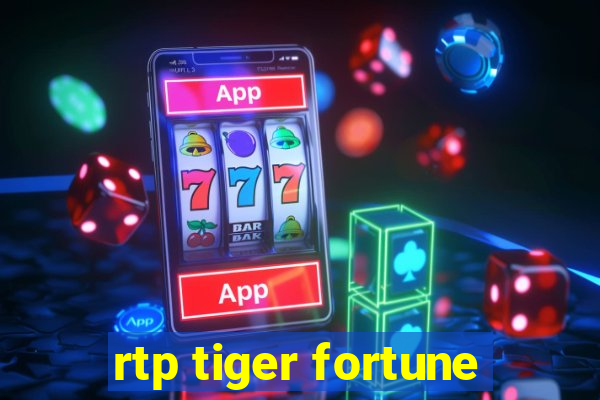 rtp tiger fortune